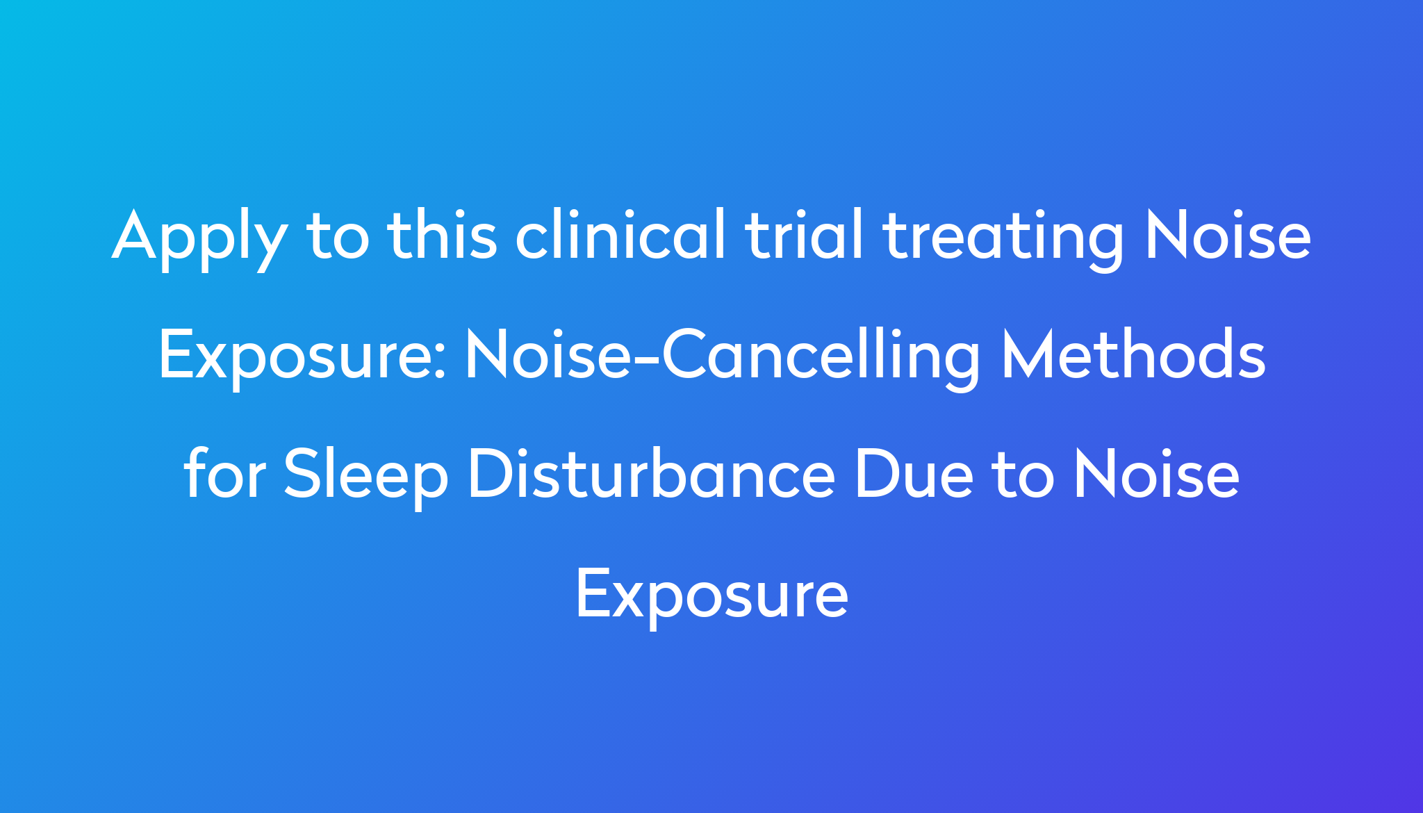 noise-cancelling-methods-for-sleep-disturbance-due-to-noise-exposure